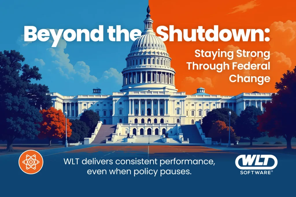 Beyond the Shutdown: Staying Strong Through Federal Change WLT delivers consistent performance, even when policy pauses.